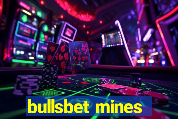 bullsbet mines